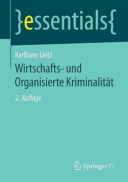 E-Book (pdf) Wirtschafts- und Organisierte Kriminalität von Karlhans Liebl