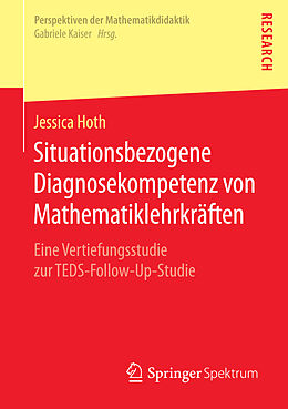 Kartonierter Einband Situationsbezogene Diagnosekompetenz von Mathematiklehrkräften von Jessica Hoth