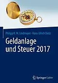 E-Book (pdf) Geldanlage und Steuer 2017 von Philipp Karl Maximilian Lindmayer, Hans-Ulrich Dietz