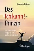E-Book (pdf) Das Ich kann!-Prinzip von Alexander Hüttner
