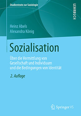 Kartonierter Einband Sozialisation von Heinz Abels, Alexandra König