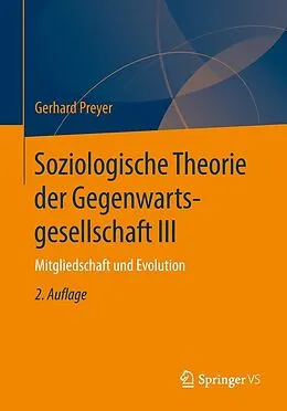 E-Book (pdf) Soziologische Theorie der Gegenwartsgesellschaft III von Gerhard Preyer