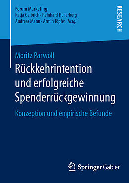 Kartonierter Einband Rückkehrintention und erfolgreiche Spenderrückgewinnung von Moritz Parwoll