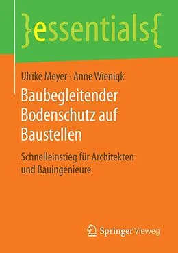 E-Book (pdf) Baubegleitender Bodenschutz auf Baustellen von Ulrike Meyer, Anne Wienigk