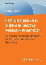 E-Book (pdf) Nahtloser Handover in drahtlosen Fahrzeug-Kommunikationsnetzen von Florian Jomrich