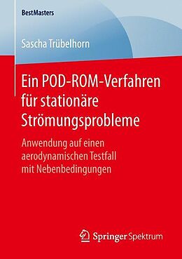 E-Book (pdf) Ein POD-ROM-Verfahren für stationäre Strömungsprobleme von Sascha Trübelhorn