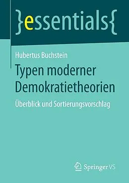 E-Book (pdf) Typen moderner Demokratietheorien von Hubertus Buchstein