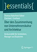 E-Book (pdf) Über den Zusammenhang von Unternehmenskultur und Architektur von Thomas Habscheid-Führer, Christian J. Grothaus