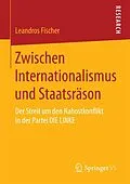 E-Book (pdf) Zwischen Internationalismus und Staatsräson von Leandros Fischer