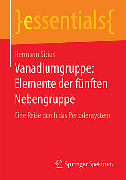 Kartonierter Einband Vanadiumgruppe: Elemente der fünften Nebengruppe von Hermann Sicius
