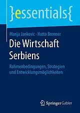 E-Book (pdf) Die Wirtschaft Serbiens von Marija Jankovic, Hatto Brenner