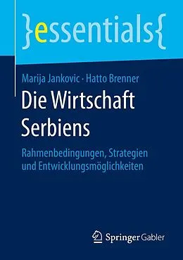 E-Book (pdf) Die Wirtschaft Serbiens von Marija Jankovic, Hatto Brenner