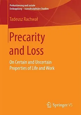 E-Book (pdf) Precarity and Loss von Tadeusz Rachwal