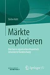 E-Book (pdf) Märkte explorieren von Stefan Kühl
