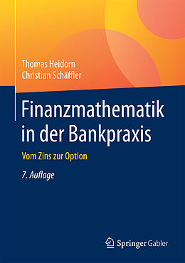 E-Book (pdf) Finanzmathematik in der Bankpraxis von Thomas Heidorn, Christian Schäffler
