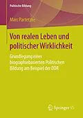E-Book (pdf) Von realen Leben und politischer Wirklichkeit von Marc Partetzke