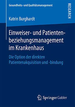 E-Book (pdf) Einweiser- und Patientenbeziehungsmanagement im Krankenhaus von Katrin Burghardt