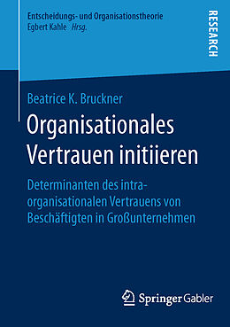 Kartonierter Einband Organisationales Vertrauen initiieren von Beatrice K. Bruckner