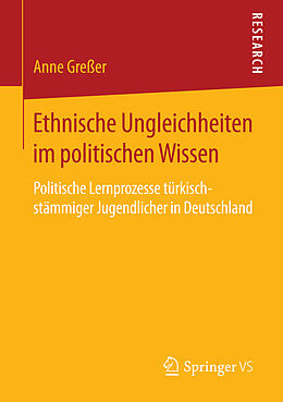 Kartonierter Einband Ethnische Ungleichheiten im politischen Wissen von Anne Greßer