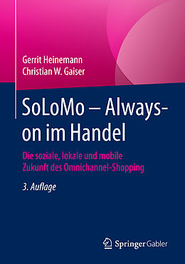 Kartonierter Einband SoLoMo  Always-on im Handel von Gerrit Heinemann, Christian W. Gaiser