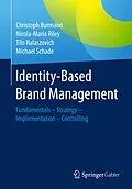 E-Book (pdf) Identity-Based Brand Management von Christoph Burmann, Nicola-Maria Riley, Tilo Halaszovich