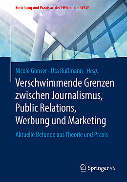 E-Book (pdf) Verschwimmende Grenzen zwischen Journalismus, Public Relations, Werbung und Marketing von 