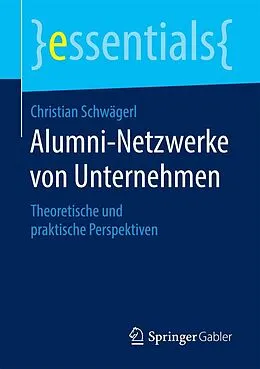 E-Book (pdf) Alumni-Netzwerke von Unternehmen von Christian Schwägerl