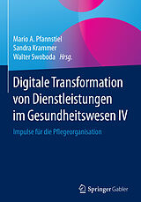 E-Book (pdf) Digitale Transformation von Dienstleistungen im Gesundheitswesen IV von 