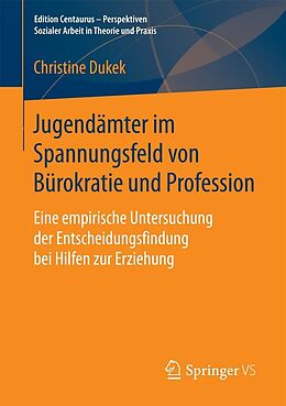 E-Book (pdf) Jugendämter im Spannungsfeld von Bürokratie und Profession von Christine Dukek