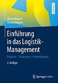 E-Book (pdf) Einführung in das Logistik-Management von Ullrich Wegner, Kirsten Wegner