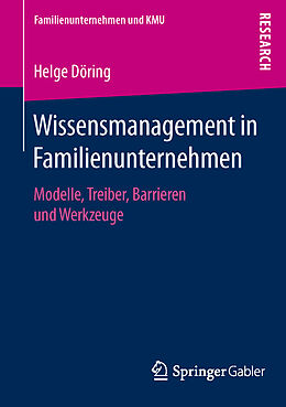 Kartonierter Einband Wissensmanagement in Familienunternehmen von Helge Döring