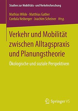 E-Book (pdf) Verkehr und Mobilität zwischen Alltagspraxis und Planungstheorie von 