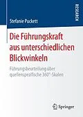 E-Book (pdf) Die Führungskraft aus unterschiedlichen Blickwinkeln von Stefanie Puckett