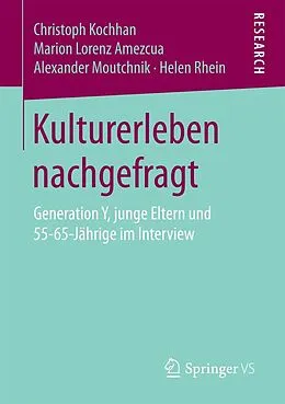 E-Book (pdf) Kulturerleben nachgefragt von Christoph Kochhan, Marion Lorenz Amezcua, Alexander Moutchnik