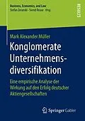 E-Book (pdf) Konglomerate Unternehmensdiversifikation von Mark Alexander Müller