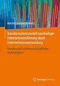 E-Book (pdf) Transformationsmodell nachhaltiger Unternehmensführung durch Unternehmensentwicklung von Martin Christian Kemnitz