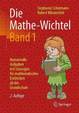 E-Book (pdf) Die Mathe-Wichtel Band 1 von Stephanie Schiemann, Robert Wöstenfeld
