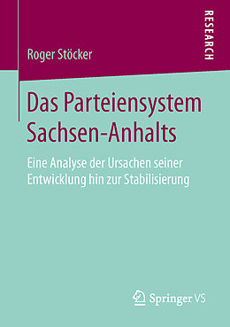 Kartonierter Einband Das Parteiensystem Sachsen-Anhalts von Roger Stöcker