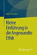 E-Book (pdf) Kleine Einführung in die Angewandte Ethik von Walter Schweidler