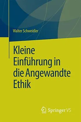 E-Book (pdf) Kleine Einführung in die Angewandte Ethik von Walter Schweidler