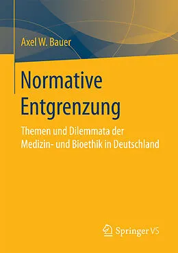E-Book (pdf) Normative Entgrenzung von Axel W. Bauer