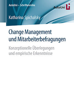 Kartonierter Einband Change Management und Mitarbeiterbefragungen von Katharina Spichalsky