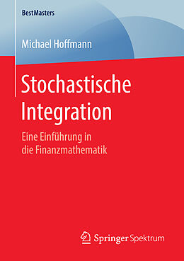 Kartonierter Einband Stochastische Integration von Michael Hoffmann