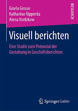 E-Book (pdf) Visuell berichten von Gisela Grosse, Katharina Ripperda, Alena Voelzkow