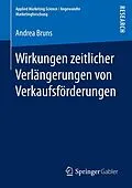 E-Book (pdf) Wirkungen zeitlicher Verlängerungen von Verkaufsförderungen von Andrea Bruns