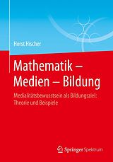 E-Book (pdf) Mathematik  Medien  Bildung von Horst Hischer