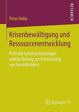 E-Book (pdf) Krisenbewältigung und Ressourcenentwicklung von Peter Hofer
