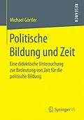 E-Book (pdf) Politische Bildung und Zeit von Michael Görtler