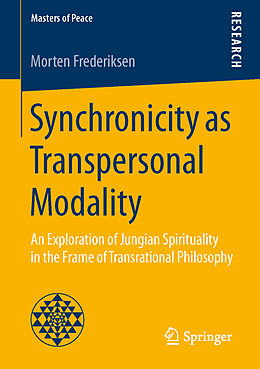 Kartonierter Einband Synchronicity as Transpersonal Modality von Morten Frederiksen