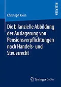 E-Book (pdf) Die bilanzielle Abbildung der Auslagerung von Pensionsverpflichtungen nach Handels- und Steuerrecht von Christoph Klein
